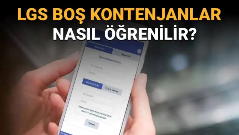 LGS Boş Kontenjan ve Taban Puanları: Nasıl Sorgulanır?