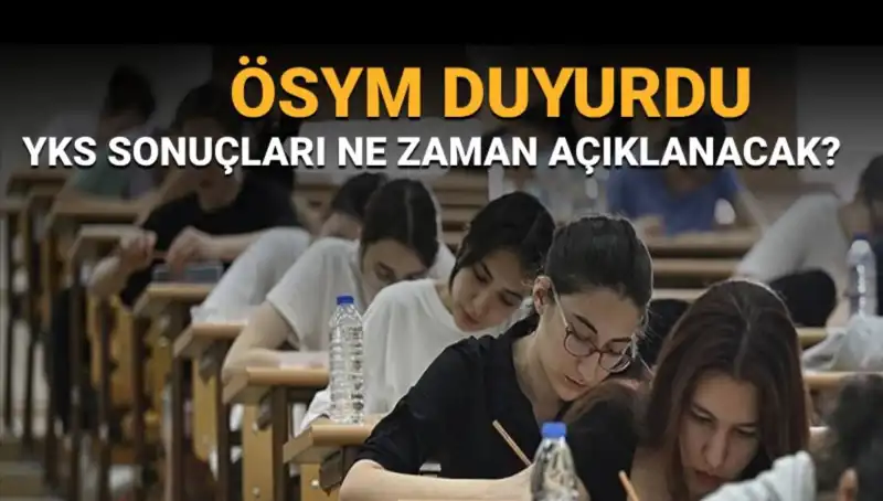 YKS Sonuçları Ne Zaman Açıklanacak? Geri Sayım Başladı