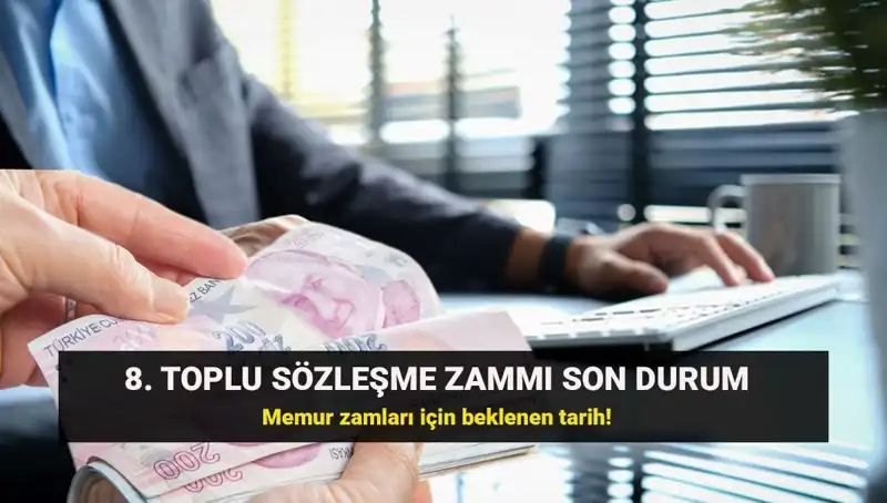 Memurlar İçin Toplu Sözleşme Zammında Yeni Gelişmeler: Beklenti Yükseliyor