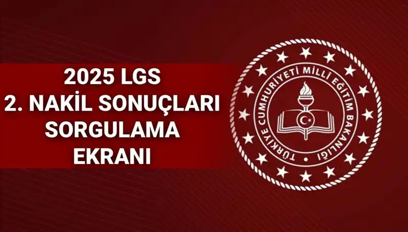LGS 2. Nakil Başvuru Sonuçları MEB 2025: Heyecan Dorukta!