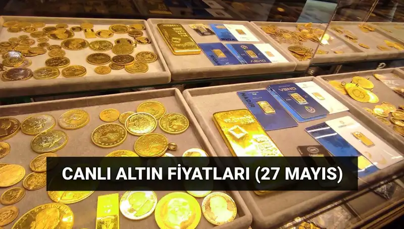 Bugün Altın Fiyatları Düşüşe Geçti: 27 Mayıs Son Dakika Gelişmeleri