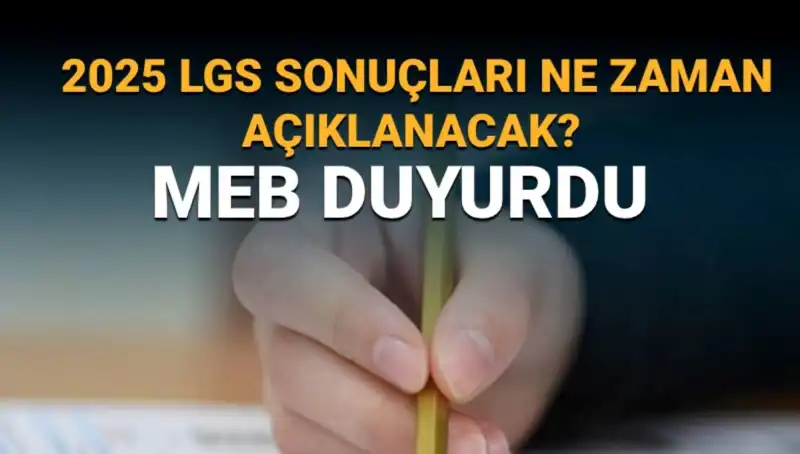 LGS Sonuçları Ne Zaman Açıklanacak? 2025 Takvimiyle Merak Edilen Tarihler