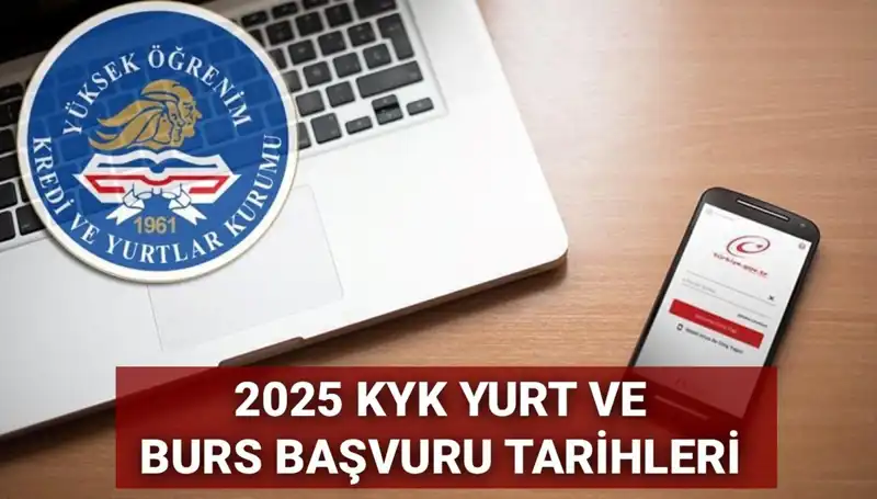 KYK Yurt ve Burs Başvuru Tarihleri 2025: Beklenen Duyuru Geldi!