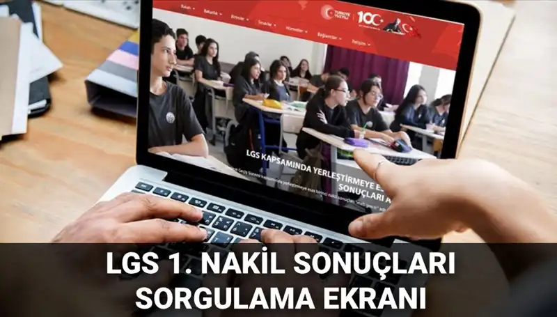 LGS Nakil Sonuçları Açıklandı: Sıra 2. Nakil Başvurularında!