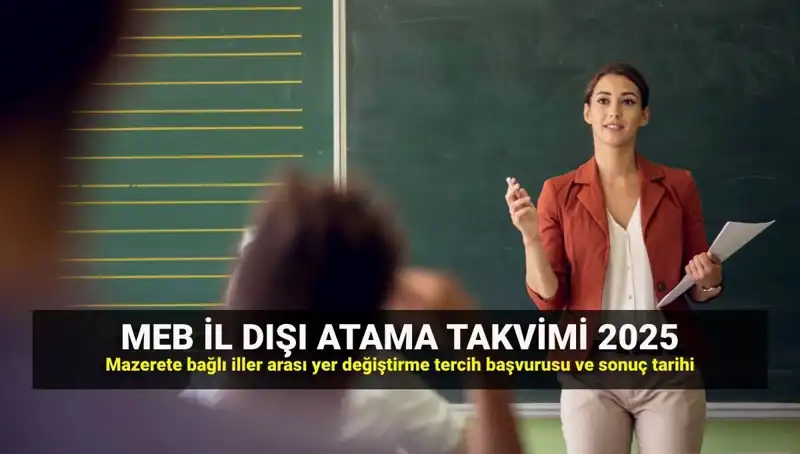 2025 MEBBİS Öğretmen Atama Sonuçları: Mazeretlere Duyarlı İllere Yer Değiştirme Süreci